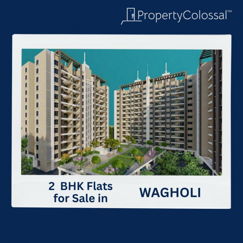 Explore 2 BHK Flats for Sale in Wagholi – Great Investment Opportunity