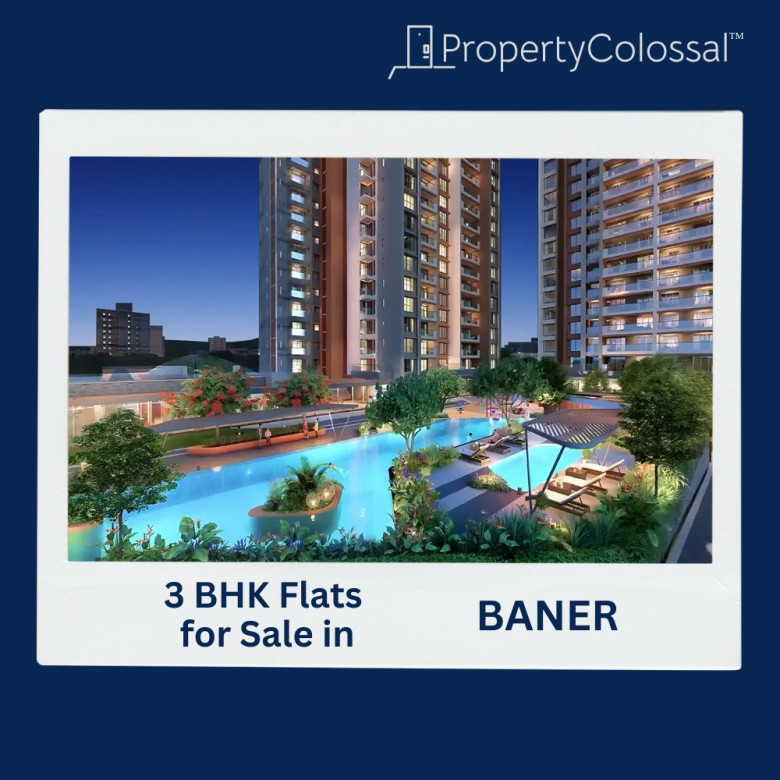 3 BHK Flats for Sale in Baner – Ideal Location & Amenities