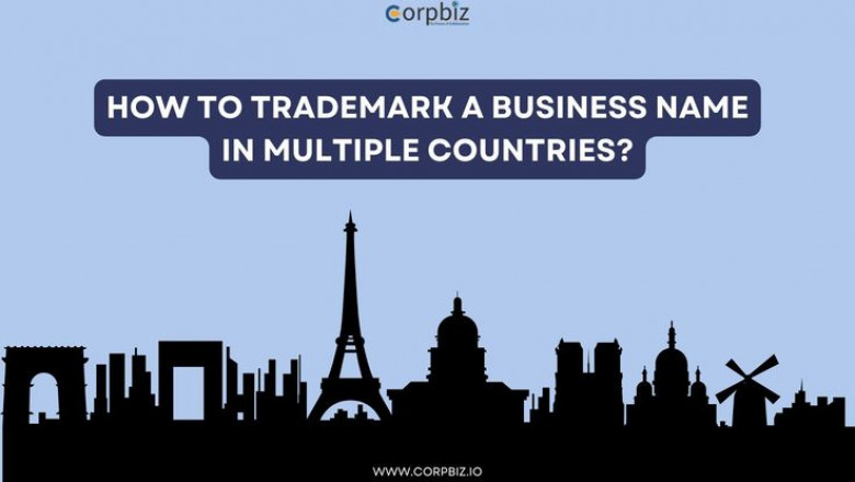 How to Trademark a Business Name in Multiple Countries?