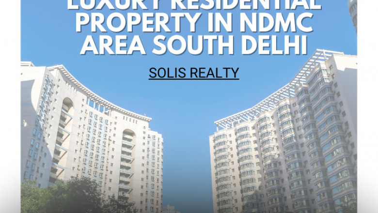 Luxury Residential Property in NDMC Area South Delhi - Solis Realty