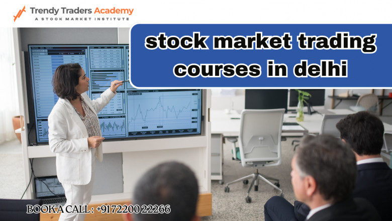 Best Stock Market Trading Courses in Delhi | Learn Trading Today