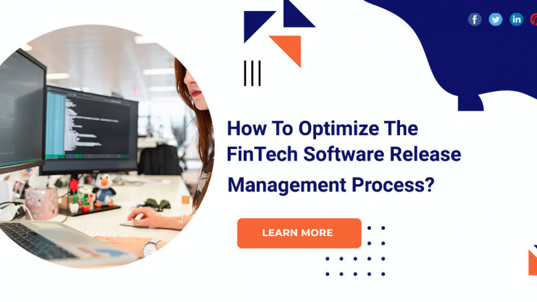 How To Optimize The FinTech Software Release Management Process