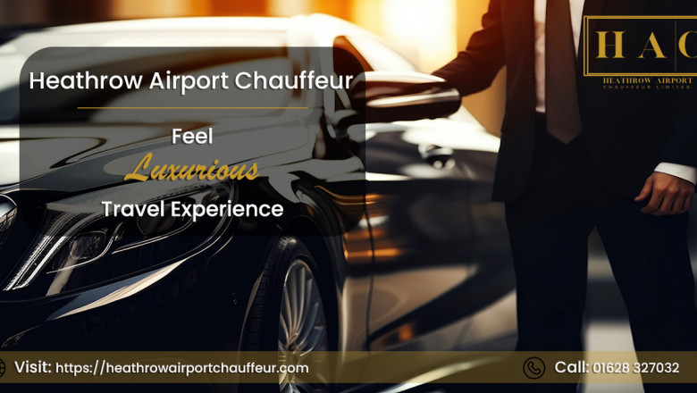 Experience Luxury with HAC's Heathrow Airport Transfers