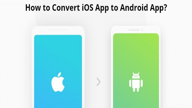 How to convert an iOS App to an Android App in 2024?