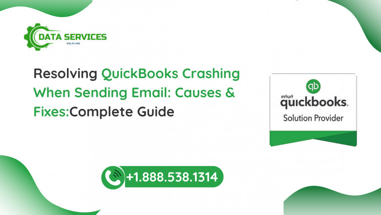 QuickBooks Crashing When Sending Email: Causes &amp; Fixes