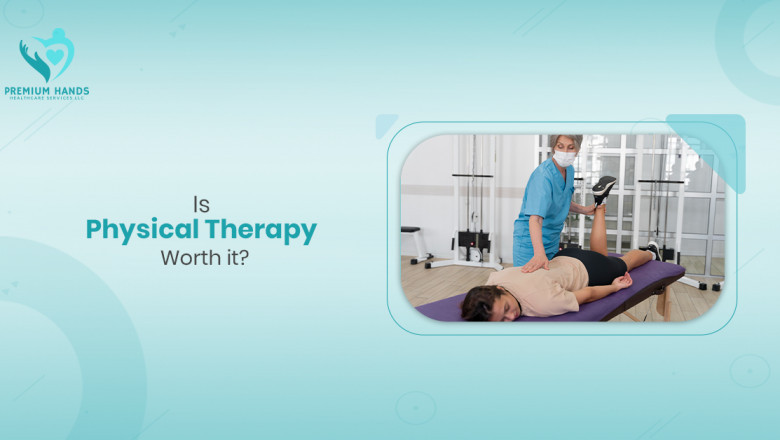 Is Physical Therapy Worth It?