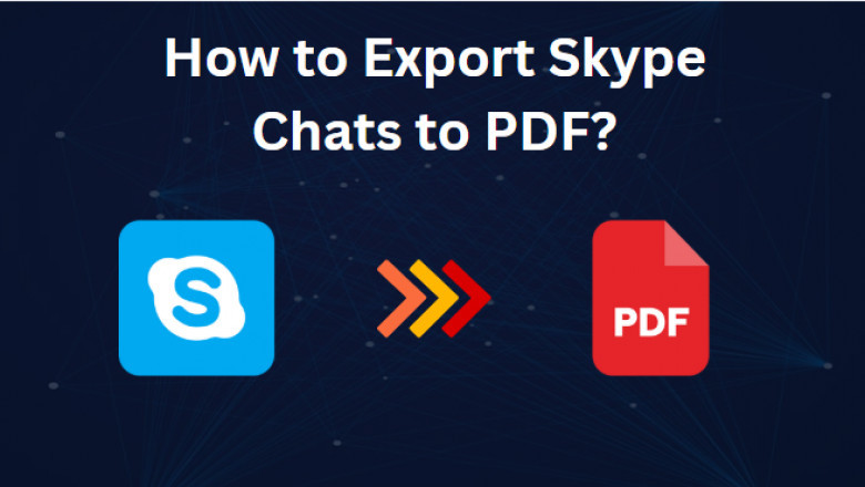 How to Export Skype Chat History to PDF format? Here’s Full Guide