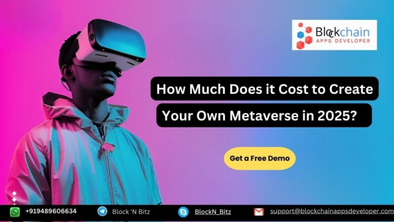 How Much Does it Cost to Create Your Own Metaverse in 2025?