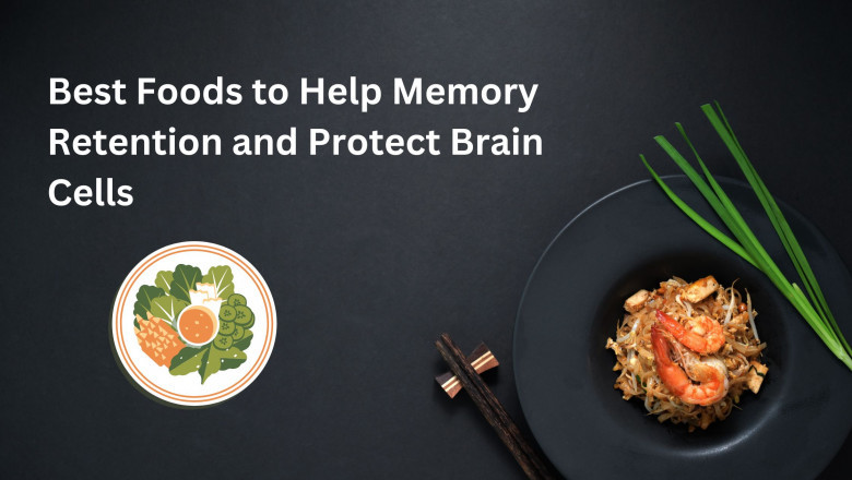 Best Foods to Help Memory Retention and Protect Brain Cells