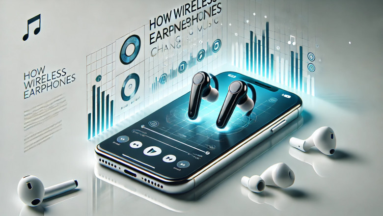 How Wireless Earbuds Are Changing the Way We Listen to Music