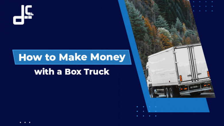 How to Make Money with a Box Truck