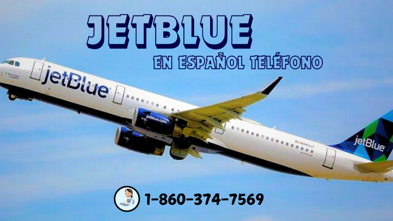 ¿Cómo hablar con un representante de JetBlue en Español Teléfono?