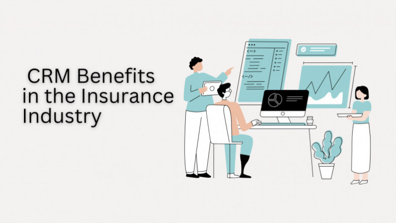 Top Benefits of CRM in the Insurance Industry