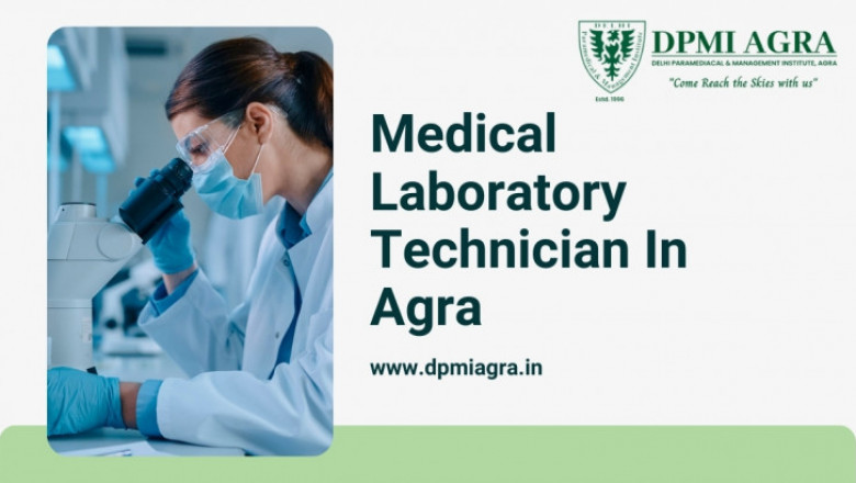 Why a Medical Laboratory Technician Career in Agra is in High Demand!