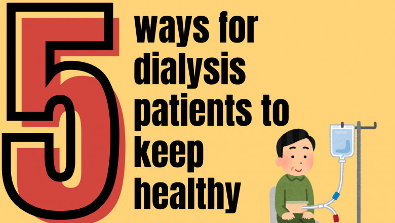 5 ways for dialysis patients to keep healthy!