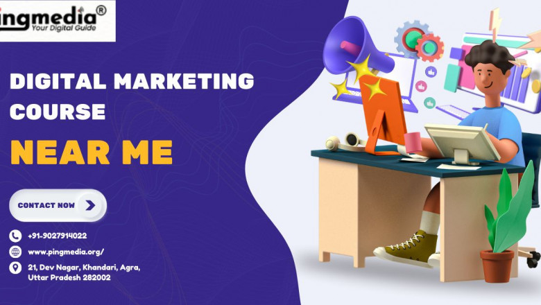 Digital Marketing Course Near Me: Your Guide to a Career in the Digital World