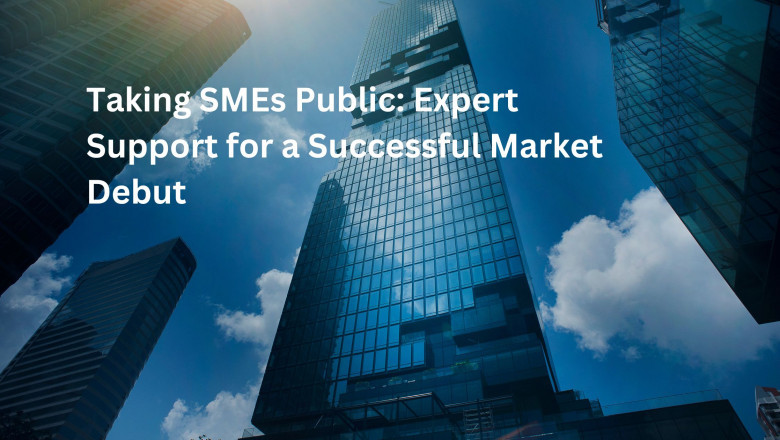 Taking SMEs Public: Expert Support for a Successful Market Debut
