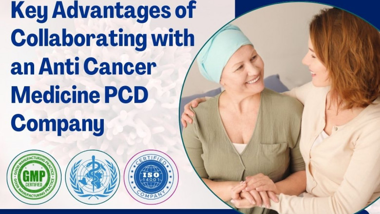 Key Advantages of Collaborating with an Anti Cancer Medicine PCD Company