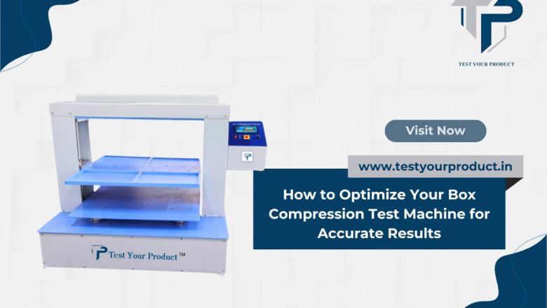 How to Optimize Your Box Compression Test Machine for Accurate Results