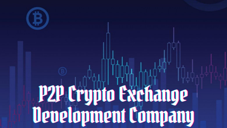 How a P2P Crypto Exchange Development Company Can Power Your Business?