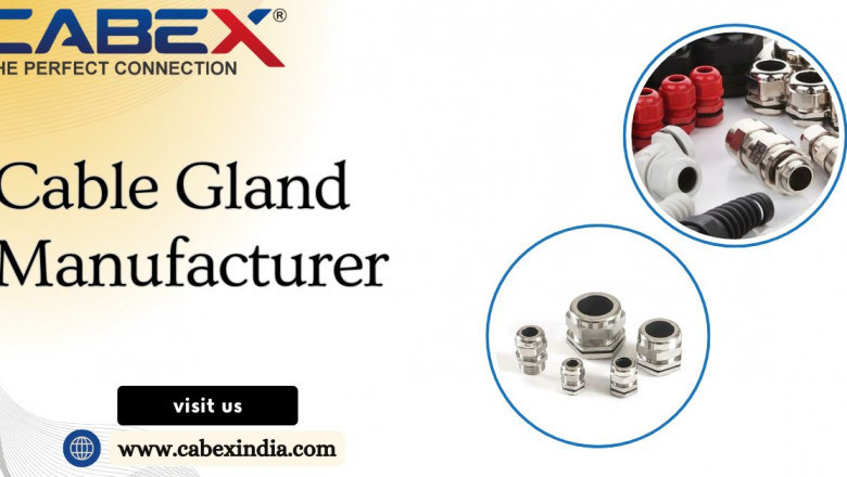 Cable Gland Manufacturer: Ensuring Quality and Safety in Every Connection