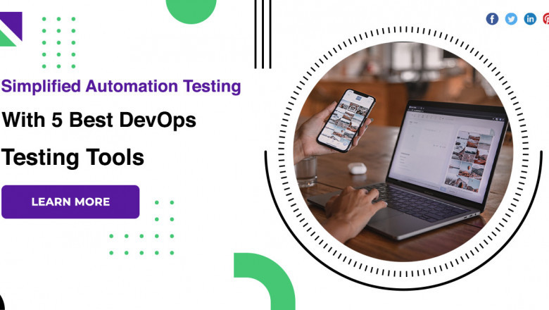 Simplified Automation Testing With 5 Best DevOps Testing Tools