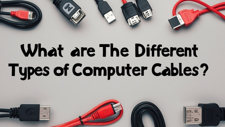What are The Different Types of Computer Cables?
