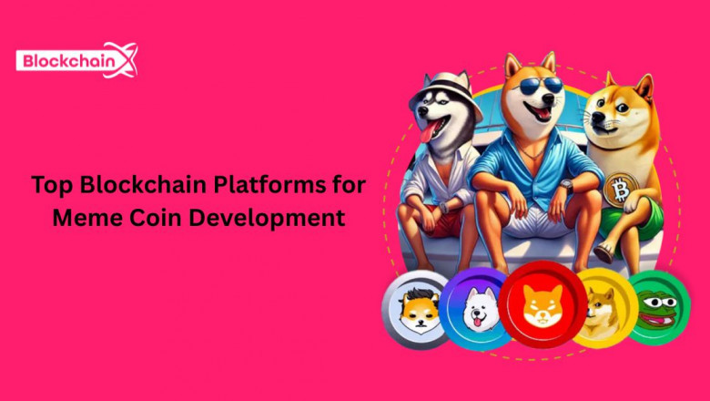Top Blockchain Platforms for Meme Coin Development