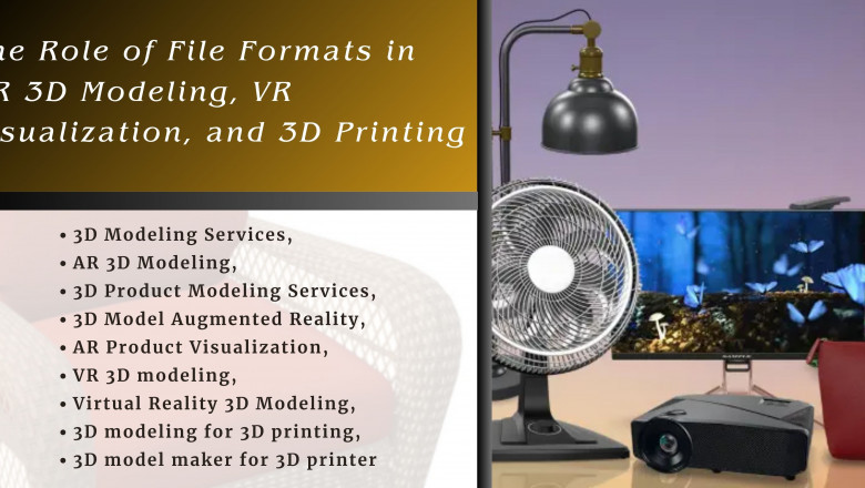 The Role of File Formats in AR 3D Modeling, VR Visualization, and 3D Printing