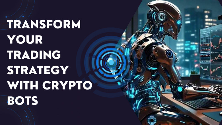 Transform Your Trading Strategy with Crypto Bots