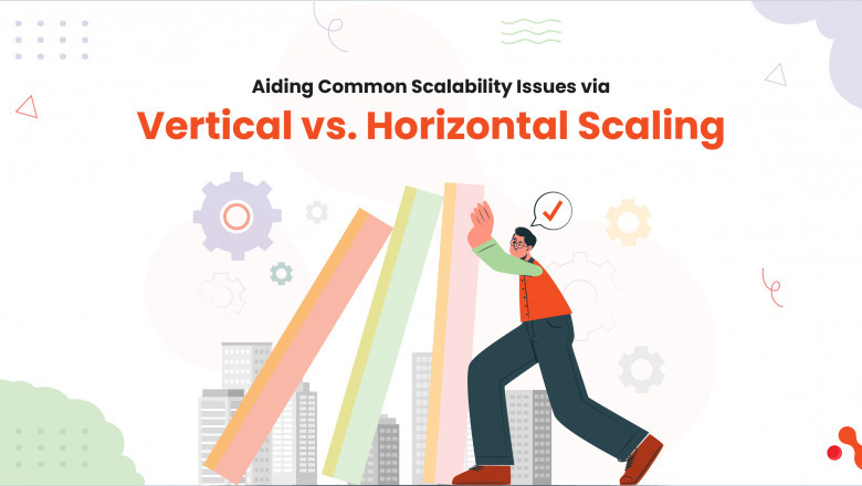 Aiding Common Scalability Issues via Vertical vs. Horizontal Scaling