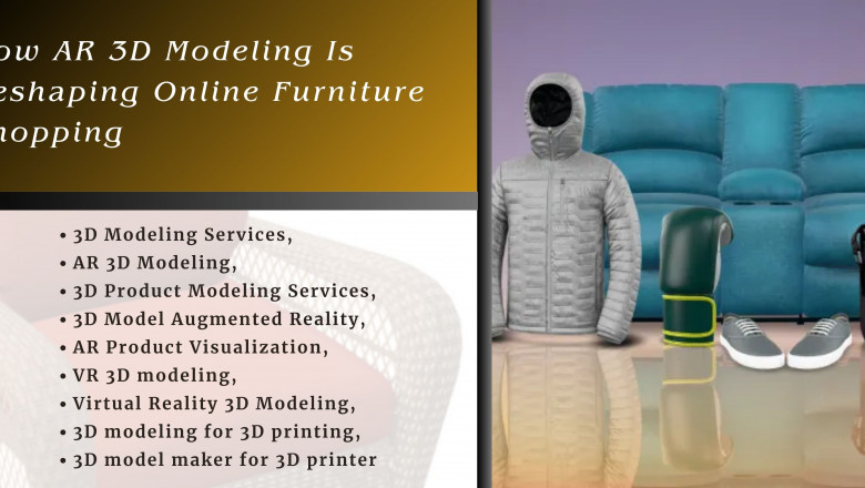 How AR 3D Modeling Is Reshaping Online Furniture Shopping