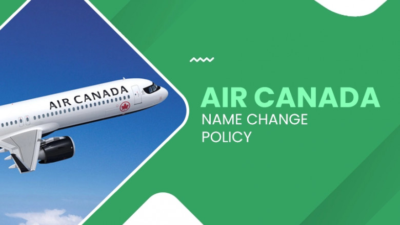 Can I Edit My Name Under Air Canada Name Change Policy
