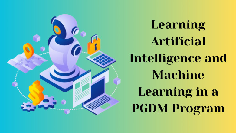 Learning Artificial Intelligence and Machine Learning in a PGDM Program