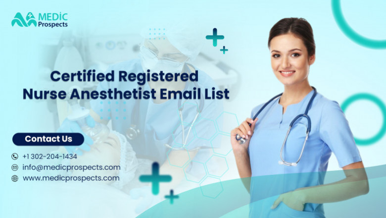 Reach 92k+ Certified Registered Nurse Anesthetists Through Our Email List!