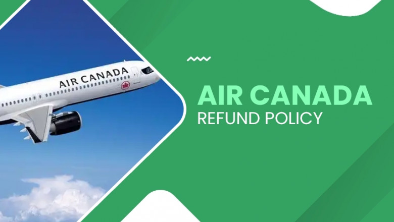 What is the Air Canada Refund Policy for Cancellations?