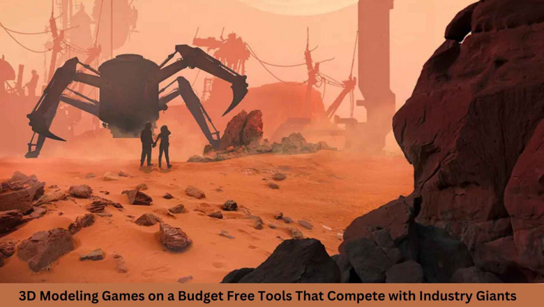 3D Modeling Games on a Budget Free Tools That Compete with Industry Giants