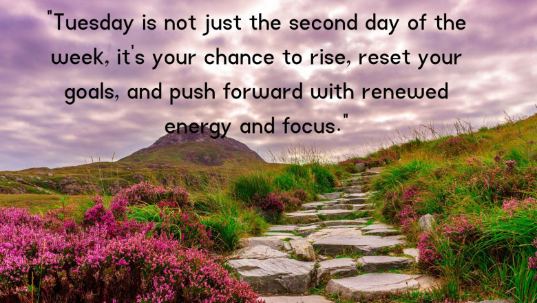 Tuesday Morning Inspirational Quotes