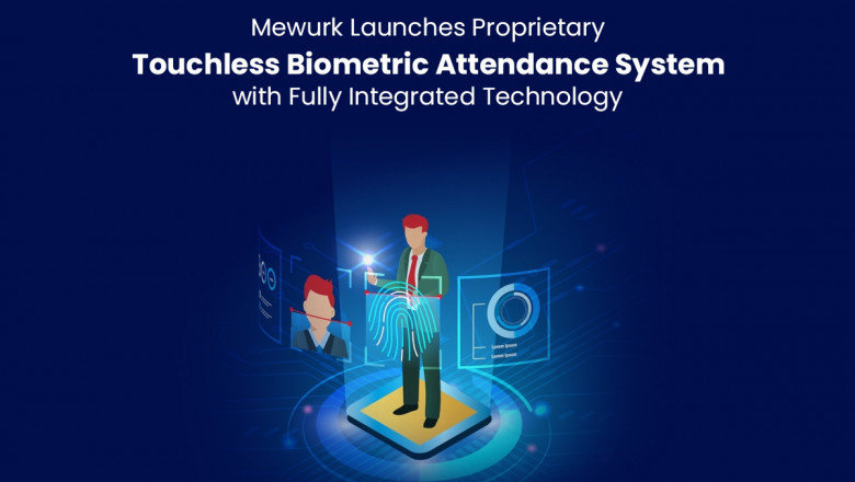 Mewurk Launches Proprietary Touchless Biometric Attendance System with Fully Integrated Technology