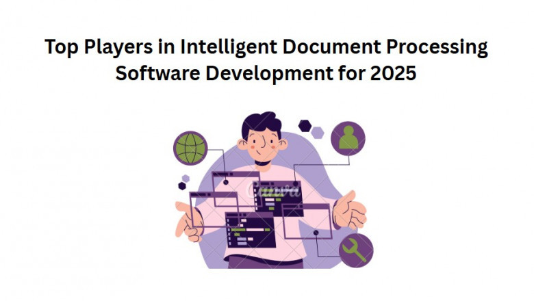 Top Players in Intelligent Document Processing Software Development for 2025