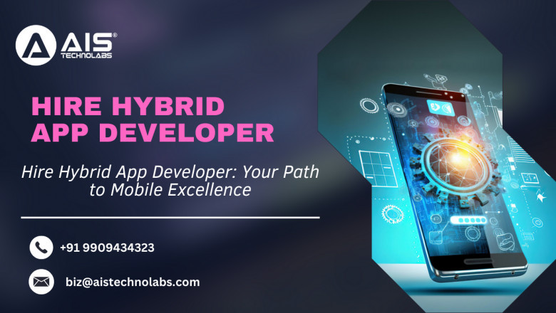 Hire Hybrid App Developer: Your Path to Mobile Excellence