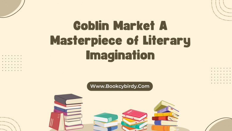 Goblin Market A Masterpiece of Literary Imagination