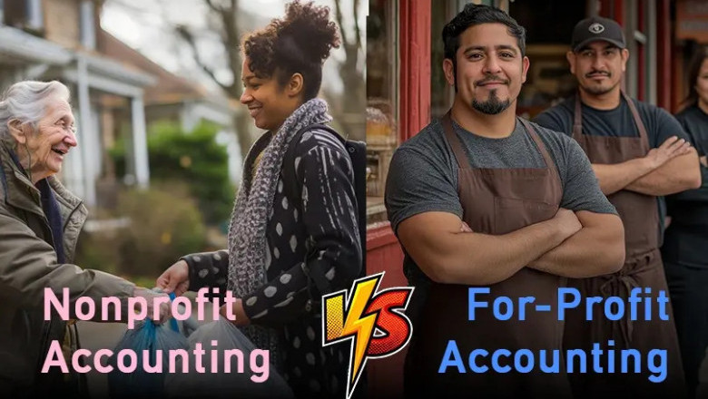Nonprofit vs. For-Profit Accounting: 4 Key Differences You Must Know