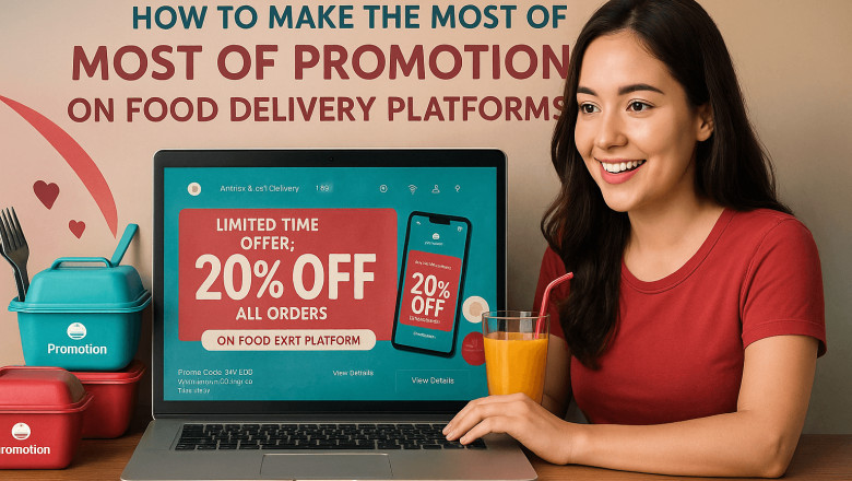 How to Make the Most of Promotions on Food Delivery Platforms