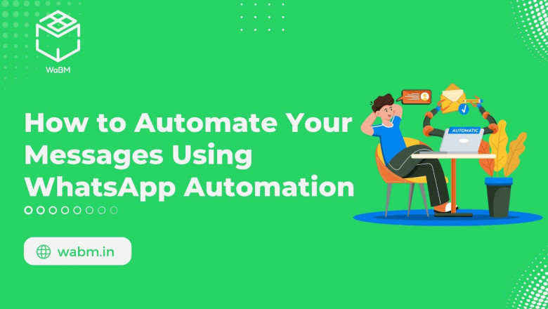 How to Automate Your Messages Using WhatsApp Automation