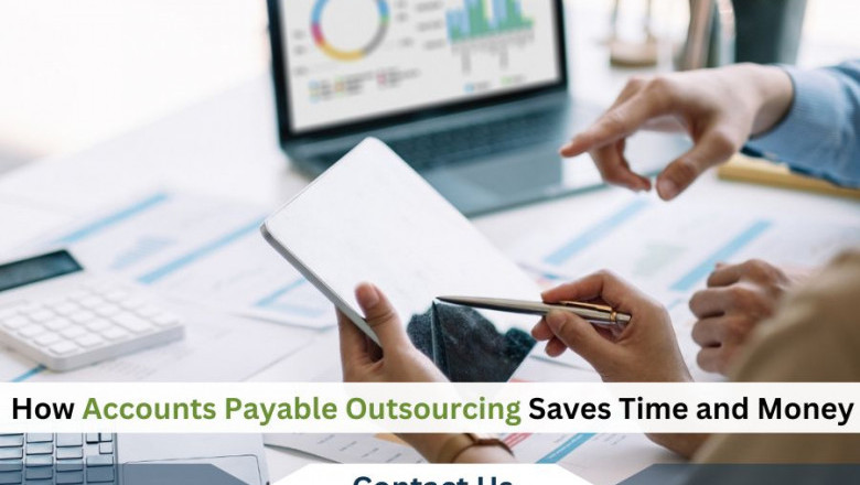 How Accounts Payable Outsourcing Saves Time and Money