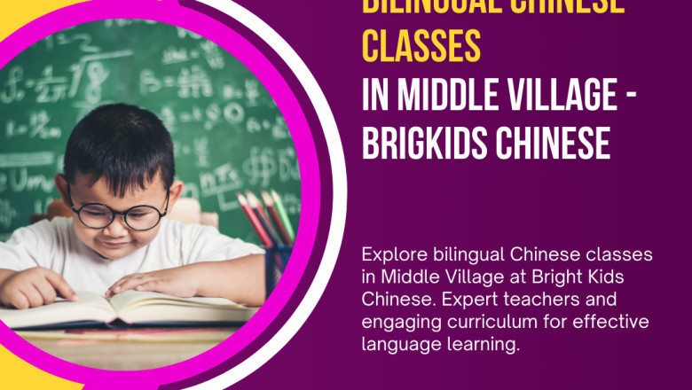 Top Bilingual Chinese Classes in Forest Hill and Middle Village for Kids of All Ages