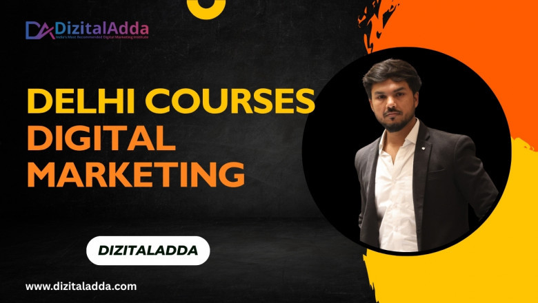 Explore Delhi Courses Digital Marketing: Start Your Career Today!