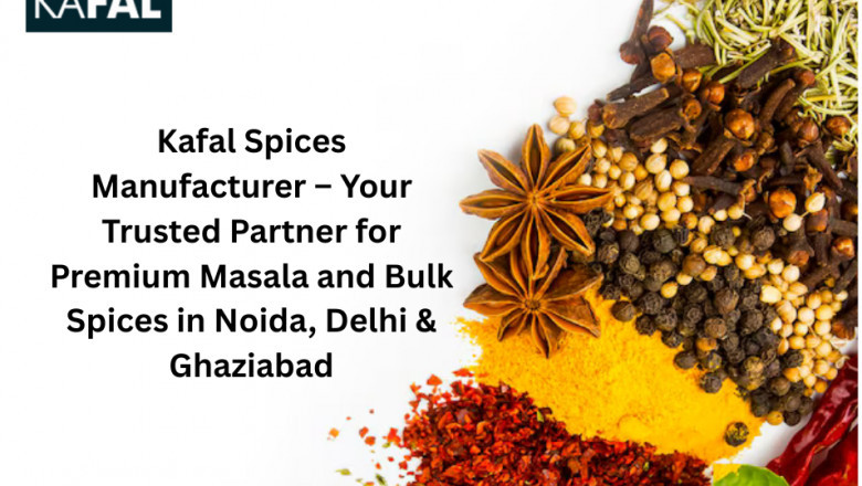 Kafal Spices Manufacturer: Your Trusted Spices Manufacturer in Faridabad and Gurgaon