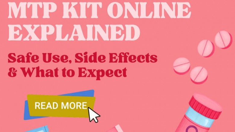 MTP Abortion Kit Guide: Safe Use, Side Effects &amp; What to Expect